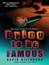 Dying to Be Famous